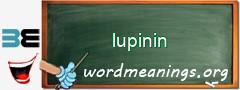 WordMeaning blackboard for lupinin